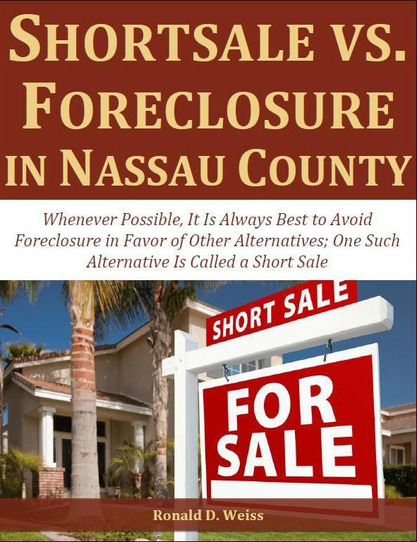 Short sale versus foreclosure in Nassau County; legal insights for homeowners.