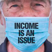 Income is an issue during financial hardship.